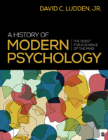 A History of Modern Psychology: The Quest for a Science of the Mind 1544323611 Book Cover