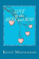 Love in the Here and Now 1477502084 Book Cover