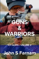 Guns & Warriors: DTI Quips, Volume 2 B0FPCBHTBF Book Cover