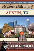 The Three Little Pigs of Austin, TX 1540395790 Book Cover