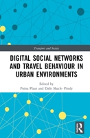 Digital Social Networks and Travel Behaviour in Urban Environments 1032087528 Book Cover