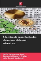 A técnica de capacitação dos alunos nos sistemas educativos 620738413X Book Cover