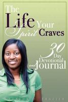 The Life Your Spirit Craves 0988452103 Book Cover