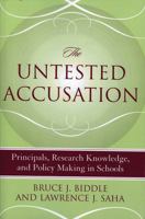 The Untested Accusation: Principals, Research Knowledge, and Policy Making in Schools 1578861934 Book Cover