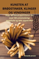 Kunsten at BrØdstinker, Klinger Og Vendinger (Norwegian Edition) 1835646832 Book Cover