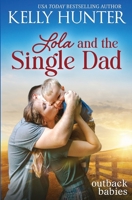 Lola and the Single Dad 1957748877 Book Cover
