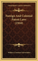 Foreign And Colonial Patent Laws 1246254778 Book Cover
