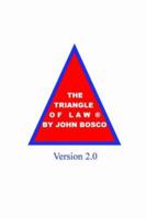 The Triangle of Law. Version 2.0 1411604172 Book Cover