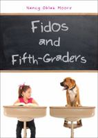 Fidos and Fifth-Graders 1613463235 Book Cover