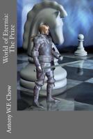 World of Eternia: The Prize 1496181182 Book Cover