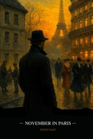 November in Paris: A Novel About Trauma, Growing Up, and Inner Freedom B0G4GKJSMC Book Cover