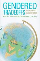 Gendered Tradeoffs: Women, Family, and Workplace Inequality in Twenty-One Countries 0871546957 Book Cover