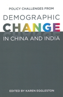 Policy Challenges from Demographic Change in China and India 1931368406 Book Cover