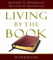 Living By The Book Workbook : The Art & Science Of Reading The Bible 0802495389 Book Cover
