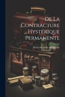 de la Contracture Hyst�rique Permanente 1021966452 Book Cover