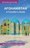 Afghanistan: A Traveller's Guide: In 1974-1979 and again in 2025 (Himalayan Travel Guides) B0G5J15NMB Book Cover