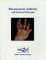 Rheumatoid Arthritis & Related Diseases 1879772108 Book Cover