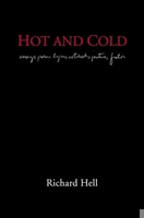 Hot And Cold: essays poems lyrics notebooks pictures fiction 1576870820 Book Cover