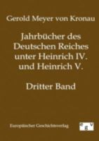 Jahrb Cher Des Deutschen Reiches Unter Heinrich IV. Und Heinrich V. 3863820703 Book Cover