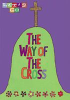 Let's Go the Way of the Cross 076480748X Book Cover
