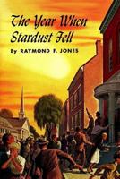 The Year When Stardust Fell 1508679843 Book Cover