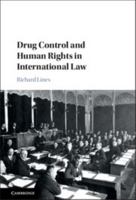 Drug Control and Human Rights in International Law 1316621995 Book Cover