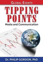 Global Events: Tipping Points: Media and Communication 148126186X Book Cover