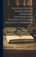 Thoughts on the Toleration of Important Differences of Opinion in the Same Religious Community 1020892706 Book Cover