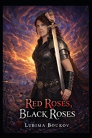 Red Roses, Black Roses B0GVTYCJ1P Book Cover