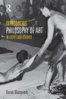 Introducing Philosophy of Art: In Eight Case Studies 1844655377 Book Cover