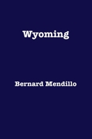 Wyoming B08CPB4XJN Book Cover