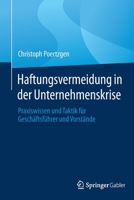 Haftungsvermeidung in Der Unternehmenskrise: Praxiswissen Und Taktik F�r Gesch�ftsf�hrer Und Vorst�nde 3658300825 Book Cover
