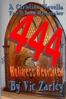 444: Holiness Revisited 1718802862 Book Cover