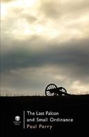The Last Falcon and Small Ordinance 1906614288 Book Cover