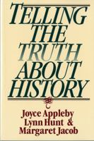 Telling the Truth About History 0393312860 Book Cover