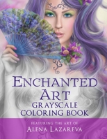 Enchanted Art Grayscale Coloring Book 1532792433 Book Cover