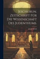 Jeschurun. Zeitschrift für die Wissenschaft des Judenthums. 1021891800 Book Cover