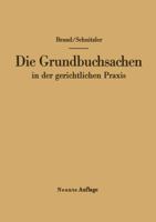 Die Grundbuchsachen in Der Gerichtlichen Praxis 3662407949 Book Cover