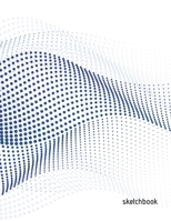 Sketchbook: Drawing, Paint, Write, Doodle, Notes, Sketching, Creative Diary And Journal 8.5 x 11 Large 110 Blank Pages 1708516115 Book Cover