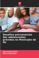 Desafios psicossociais das adolescentes grávidas no Município de Ho 6205738597 Book Cover