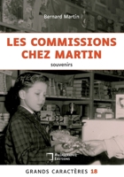 Les commissions chez Martin: Souvenirs d'un petit gars normand des années 50 Grands Caractères 18 (French Edition) 2487257792 Book Cover