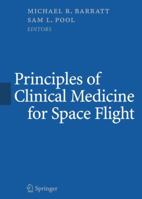 Principles of Clinical Medicine for Space Flight 1441931732 Book Cover