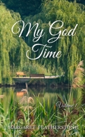 My God Time: Volume 1 1952833183 Book Cover