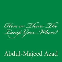 Here or There: The Lamp Goes.... Where? 1975631536 Book Cover