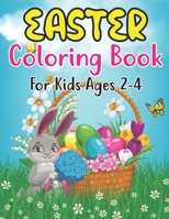 Easter Coloring Book For Kids Ages 2-4: Easter Coloring Book For Kids Ages 2-4 Full Page of Easter Eggs, Bunnies and Other Animals B09T8MJTZY Book Cover