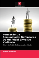 Formação Da Comunidade: Defensores De Um Vidal Livre De Violência 6203606650 Book Cover