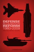 Defense Acquisition Reform, 1960-2009: An Elusive Goal 1505475155 Book Cover