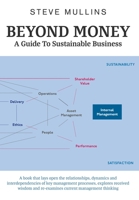 Beyond Money: A Guide To Sustainable Business 1789558298 Book Cover