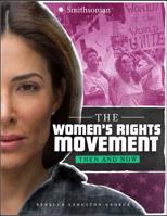 The Women's Rights Movement: Then and Now 154350390X Book Cover
