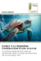 Livret I La Dernière Génération II (ou avatar 6204965484 Book Cover